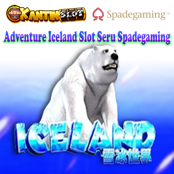 Adventure Iceland Slot Seru Spadegaming