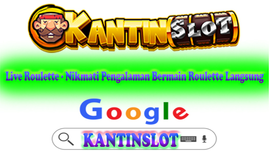 Live Roulette - Nikmati Pengalaman Bermain Roulette Langsung