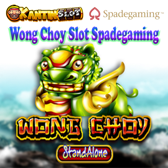 Wong Choy Slot Spadegaming