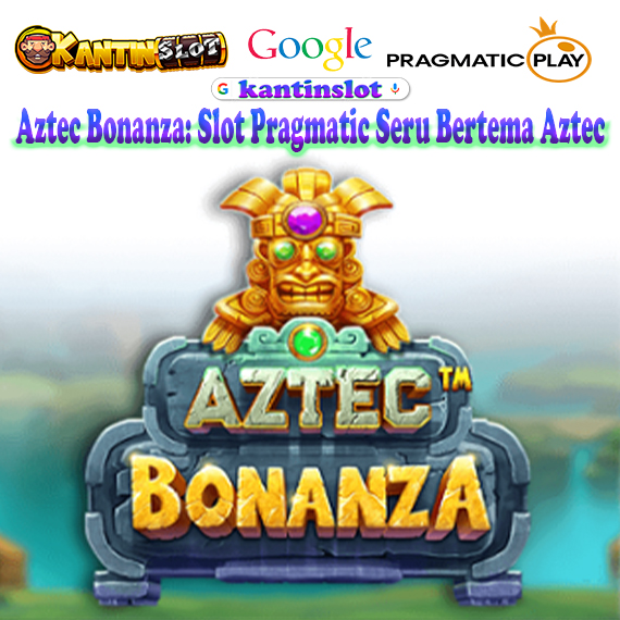 Aztec Bonanza