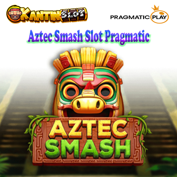 Aztec Smash Slot Pragmatic