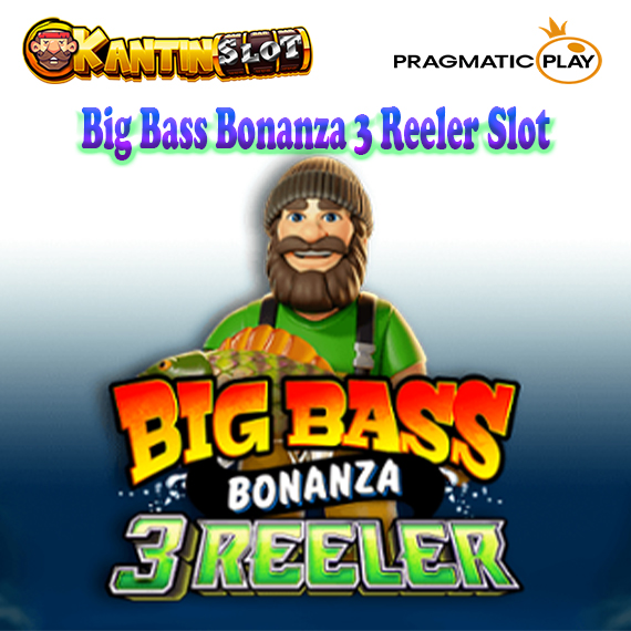 Big Bass Bonanza 3 Reeler Slot