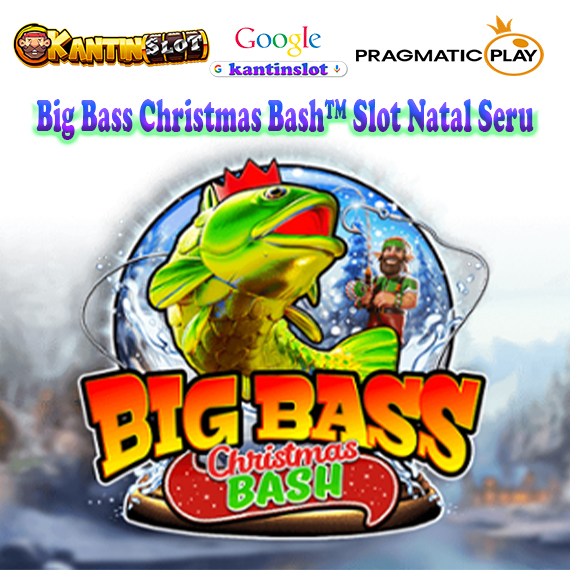 Big Bass Christmas Bash™ Slot Natal Seru