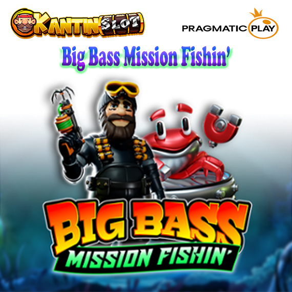 Big Bass Mission Fishin’