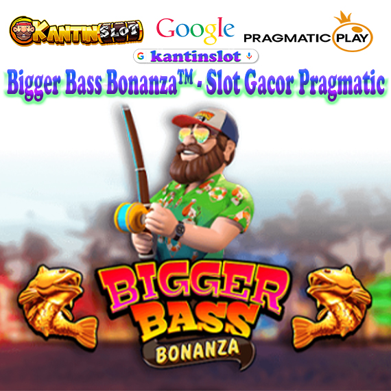 Bigger Bass Bonanza™