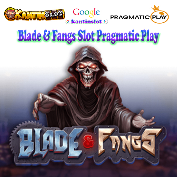 Blade & Fangs Slot Pragmatic Play