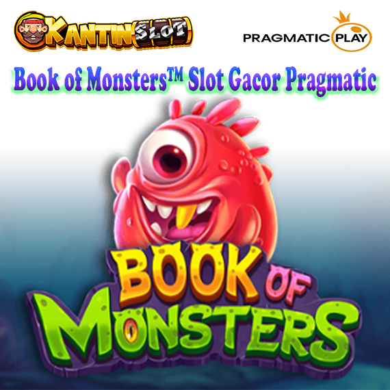 Book of Monsters™ Slot Gacor Pragmatic
