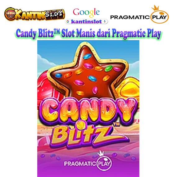 Candy Blitz™ Slot Manis dari Pragmatic Play