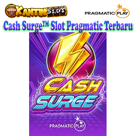 Cash Surge™ Slot Pragmatic Terbaru