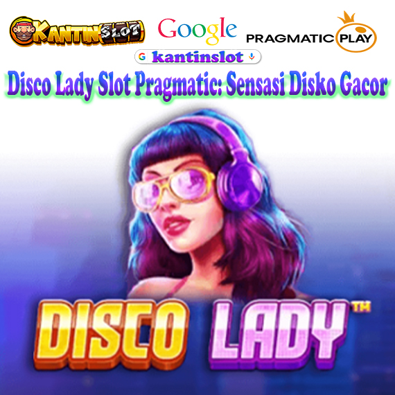 Disco Lady Slot Pragmatic