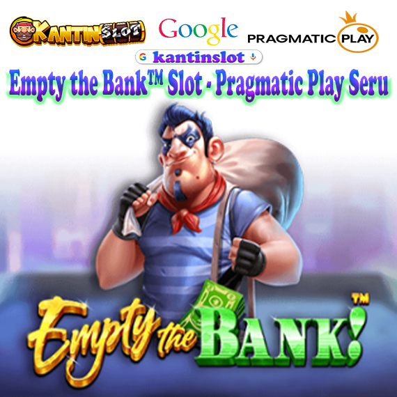 Empty the Bank™ Slot