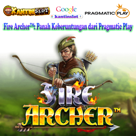 Fire Archer™