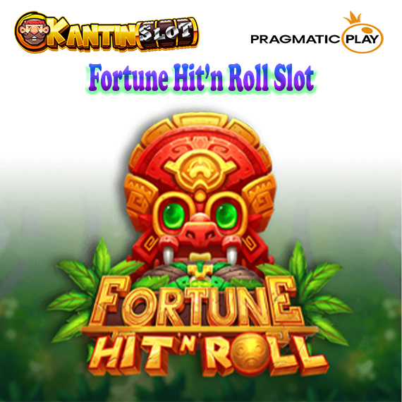 Fortune Hit’n Roll Slot