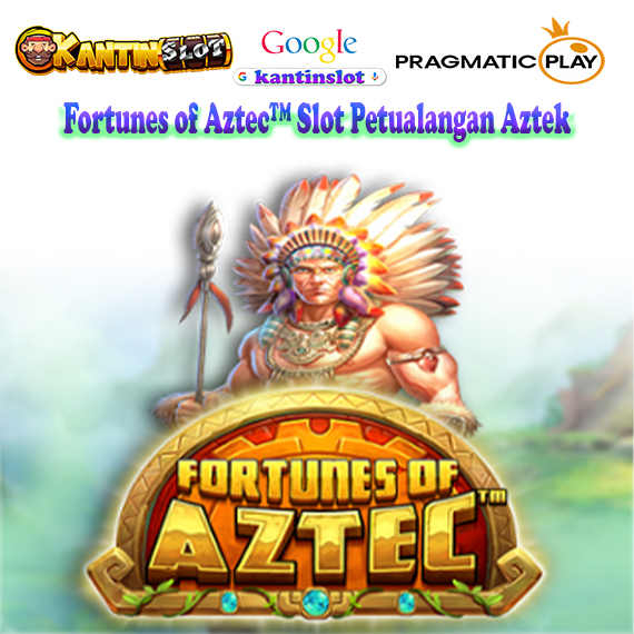 Fortunes of Aztec™ Slot Petualangan Aztek