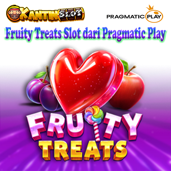 Fruity Treats Slot dari Pragmatic Play