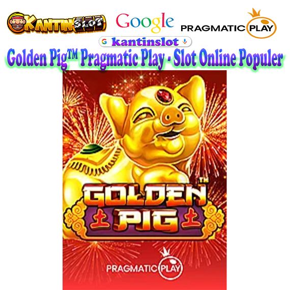 Golden Pig™ Pragmatic Play