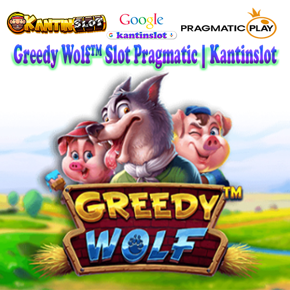 Greedy Wolf™