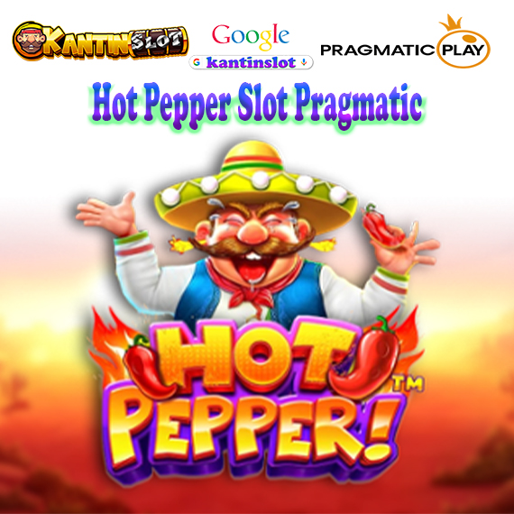 Hot Pepper™