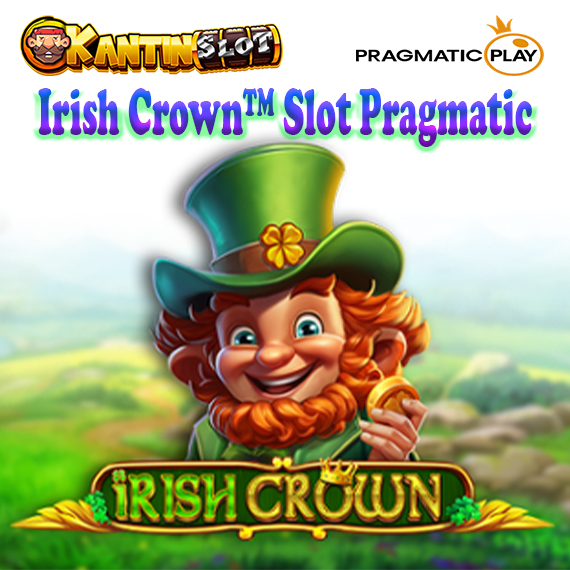 Irish Crown™ Slot Pragmatic