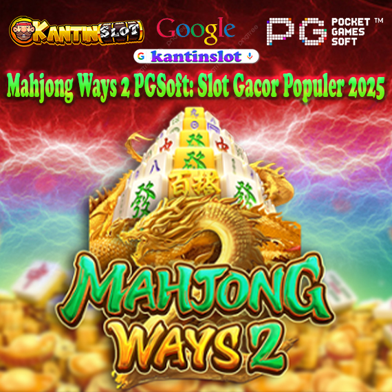 Mahjong Ways 2 PGSoft