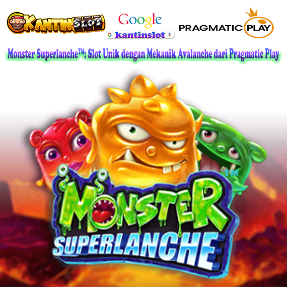 Monster Superlanche™