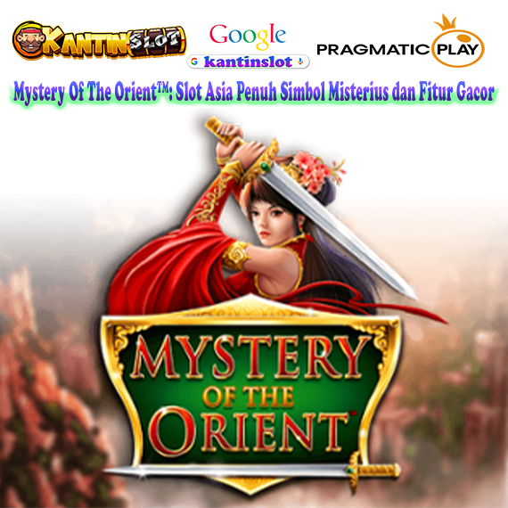Mystery Of The Orient™