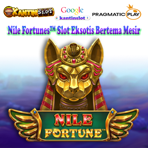 Nile Fortunes™ Slot Eksotis Bertema Mesir