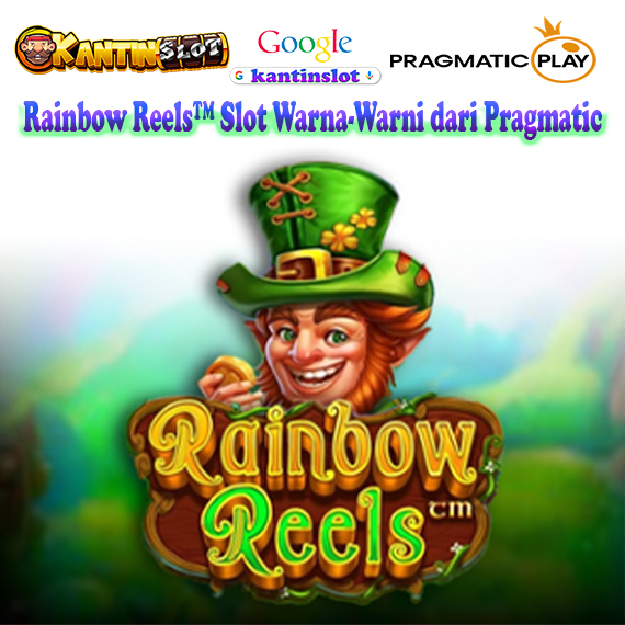 Rainbow Reels™ Slot Warna-Warni dari Pragmatic