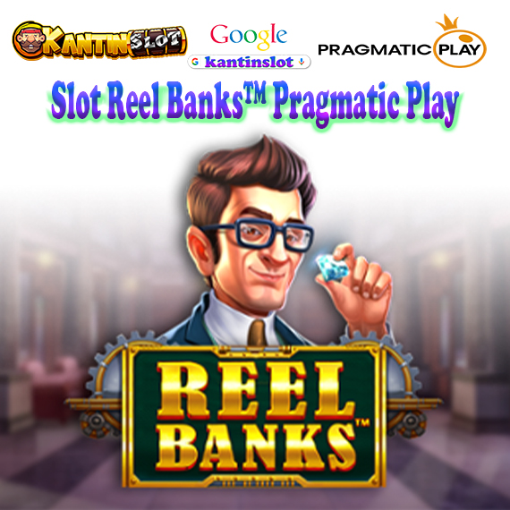 Reel Banks™