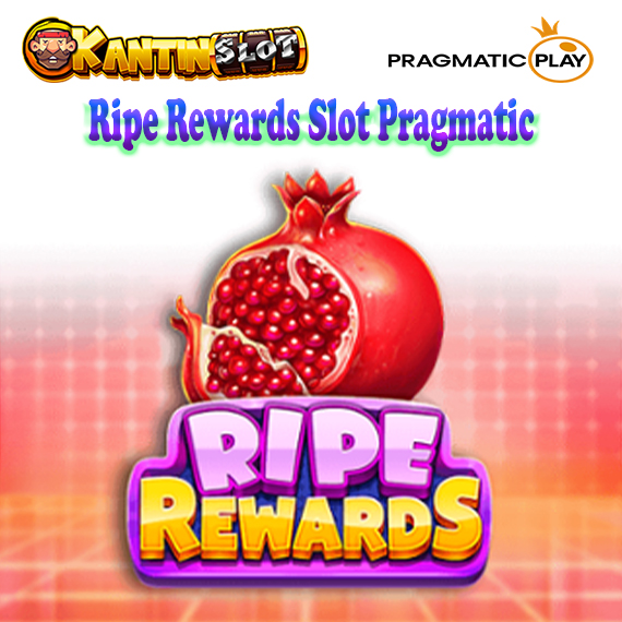Ripe Rewards Slot Pragmatic