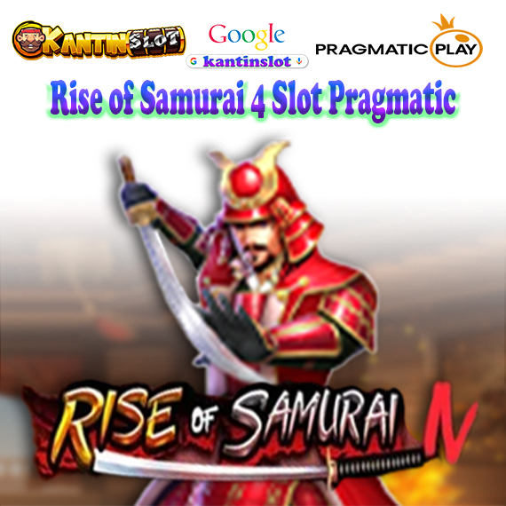 Rise of Samurai 4 Slot Pragmatic