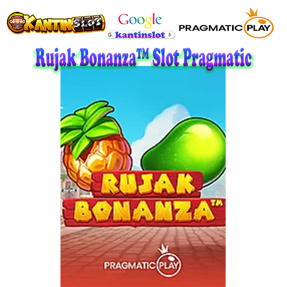 Rujak Bonanza™ Slot Pragmatic