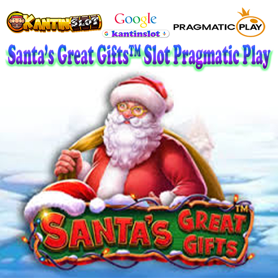 Santa’s Great Gifts™