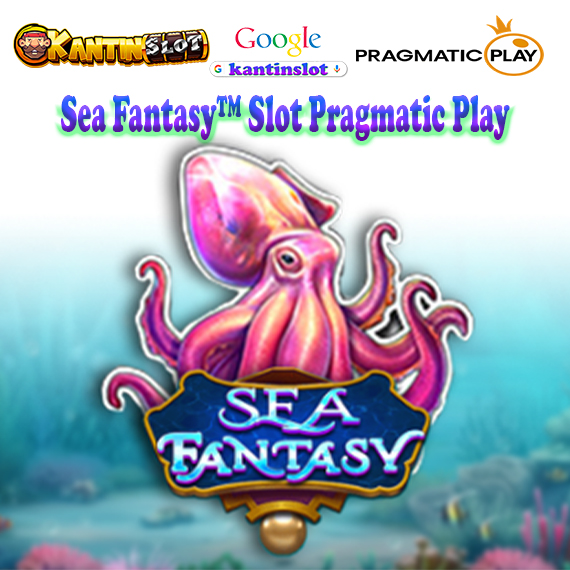 Sea Fantasy™ Slot Pragmatic Play