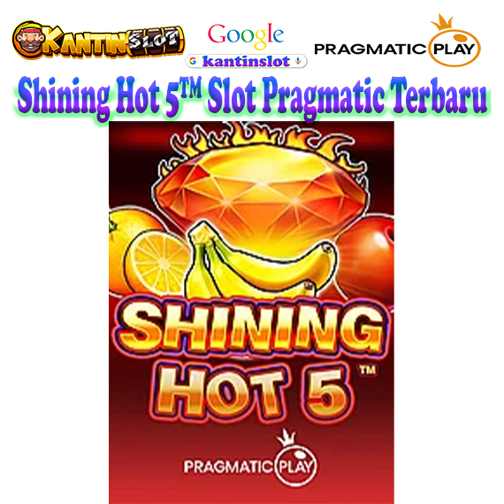Shining Hot 5™