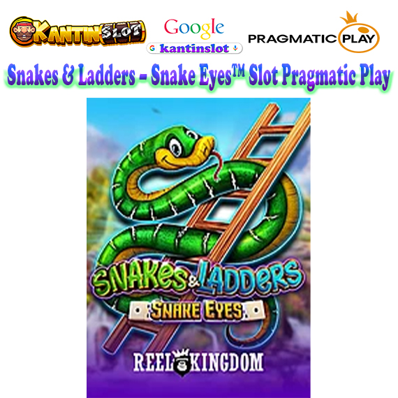 Snakes & Ladders – Snake Eyes™