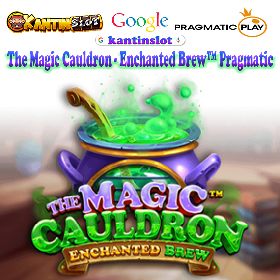 The Magic Cauldron - Enchanted Brew™