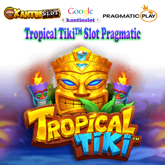 Tropical Tiki™