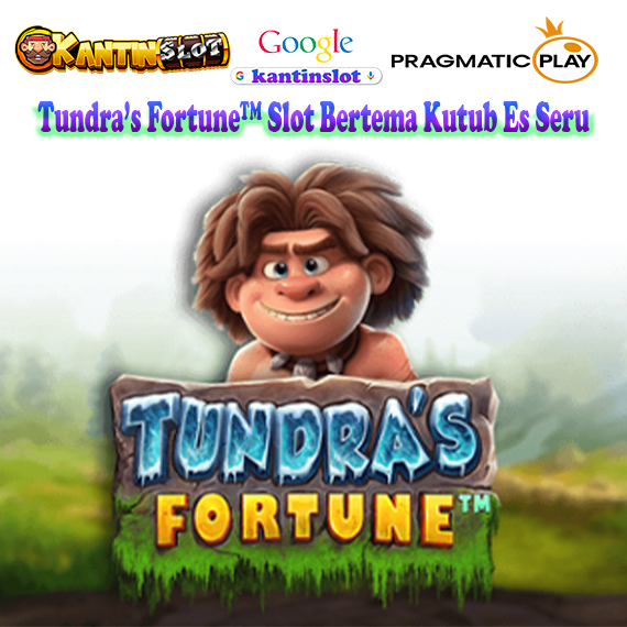 Tundra’s Fortune™ Slot Bertema Kutub Es Seru