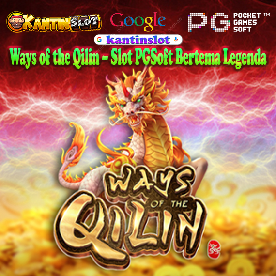 Ways of the Qilin