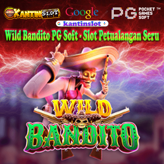 Wild Bandito PG Soft